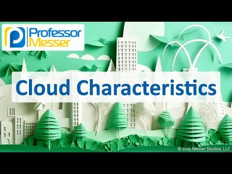 Cloud Characteristics - CompTIA A+ 220-1201 - 4.2 thumbnail