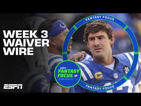 MUST GRAB Waiver Wire Adds for Week 3 | Fantasy Focus 🏈 thumbnail