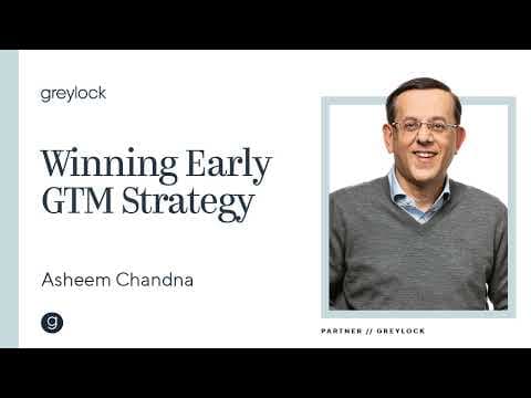 Asheem Chandna | Want to Win? Create the Right Early GTM Strategy thumbnail