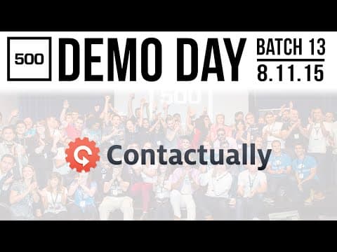[500 STARTUPS DEMO DAY 2015] POST-SEED, Contactually thumbnail