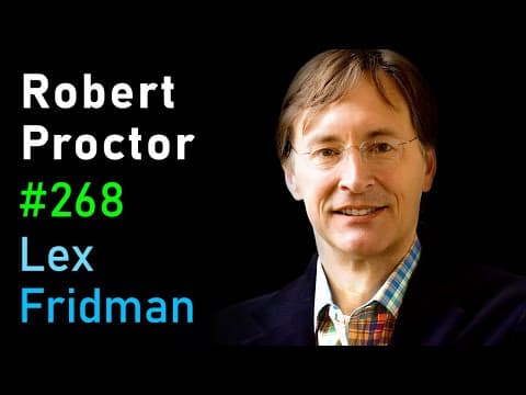 Robert Proctor: Nazi Science and Ideology | Lex Fridman Podcast #268 thumbnail
