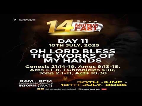 OH LORD BLESS THE WORKS OF MY HANDS || MID-YEAR FASTING AND PRAYERS [DAY 11] || 10TH JULY 2025 thumbnail