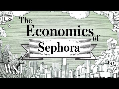 How Sephora Revolutionized Makeup Consumption | WSJ The Economics Of thumbnail