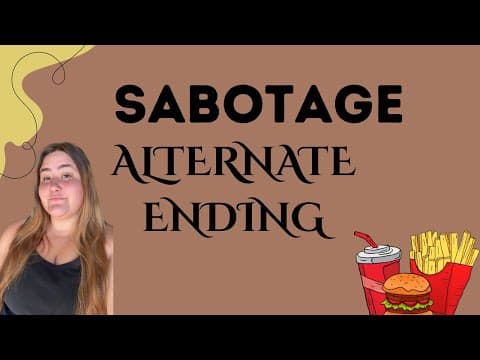 Sabotage (ALTERNATE ENDING) thumbnail