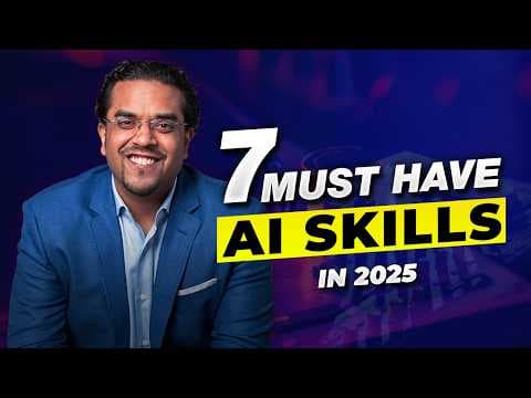 7 AI Skills You Must Master In 2025! thumbnail
