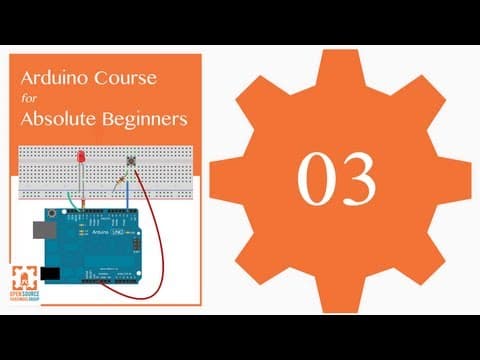 Tutorial 03: Arduino IDE and Sketch Overview: Arduino Course for Absolute Beginners (ReM) thumbnail