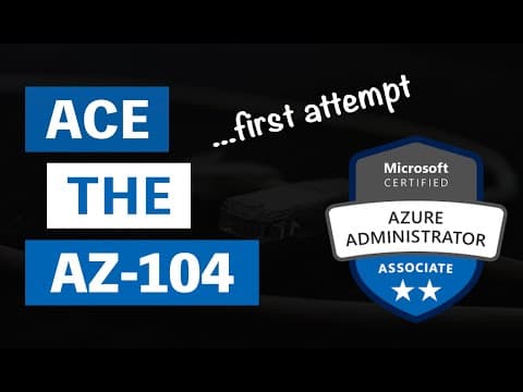 How to Pass the Azure AZ-104 Exam on Your First Try? thumbnail