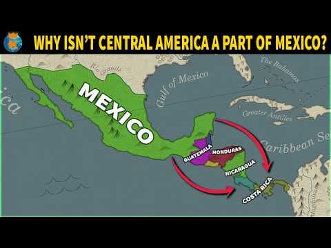 Why isn't Central America a Part of Mexico? thumbnail