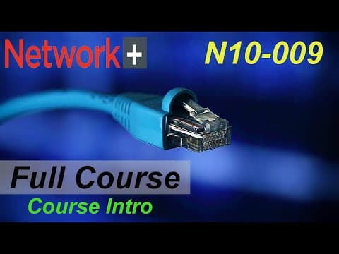 CompTIA Network+ N10-009 Full Course for Beginners - Course Overview thumbnail