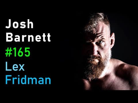 Josh Barnett: Philosophy of Violence, Power, and the Martial Arts | Lex Fridman #165 thumbnail