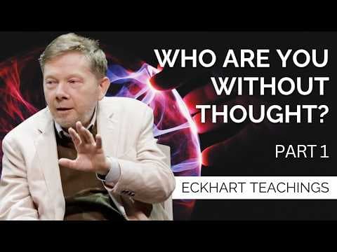 Discovering the Self Beyond Thinking | Eckhart Tolle On The Self That Is Still (Part 1) thumbnail