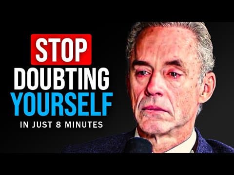 STOP DOUBTING YOURSELF - Jordan Peterson Motivational Speech thumbnail