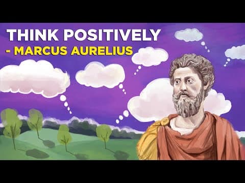 How To Think Positively - Marcus Aurelius (Stoicism) thumbnail