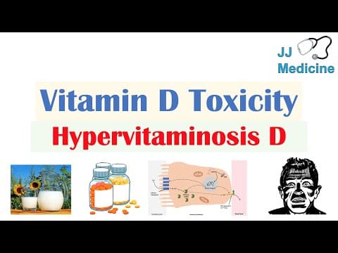 Vitamin D Toxicity (Hypervitaminosis D) | Causes, Pathophysiology, Symptoms, Diagnosis, Treatment thumbnail