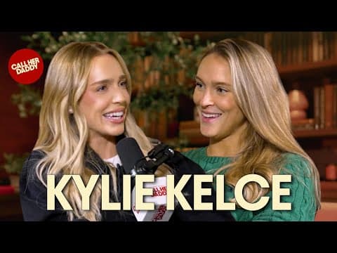 Kylie Kelce: Stop Calling Me a WAG (Full Episode) thumbnail