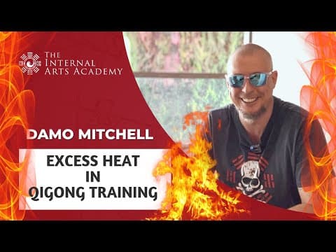 Excess Heat in Qigong Training thumbnail