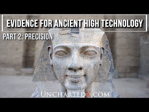 Precision! - Evidence for Ancient High Technology, part 2 thumbnail