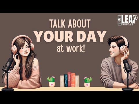 Talk About Your Day At Work | Easy English Podcast for Conversation Practice A2-B1 thumbnail