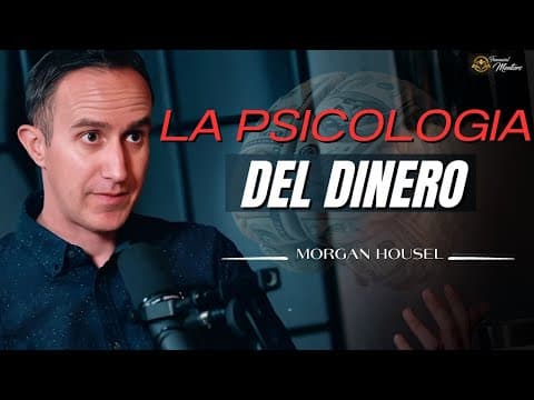¿Qué enseña La Psicología del Dinero de Housel? thumbnail