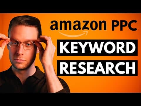 Amazon PPC KEYWORD RESEARCH - Ultimate 2026 Step by Step Guide thumbnail