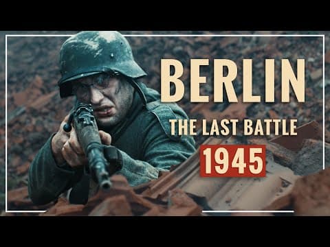 BERLIN 1945 - Das letzte Gefecht | WW2 Shortfilm thumbnail