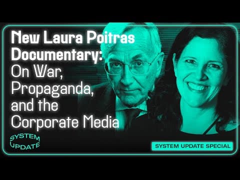 New Laura Poitras Documentary: On War, Propaganda, and the Corporate Media thumbnail