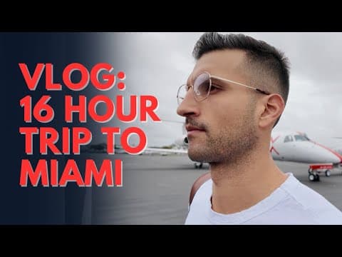 DAY IN THE LIFE | 16 Hour Trip to Miami | Vlog 001 thumbnail