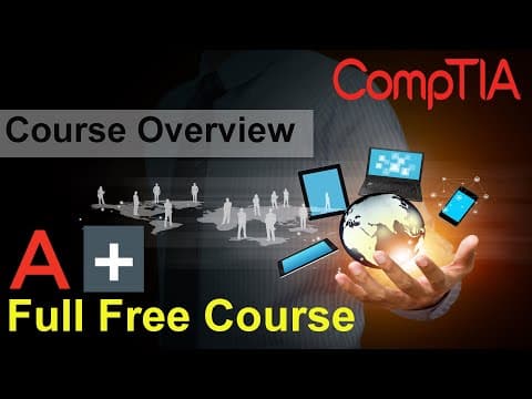 CompTIA A+ Full Video Course for Beginners - Course Overview [1100 Series] thumbnail