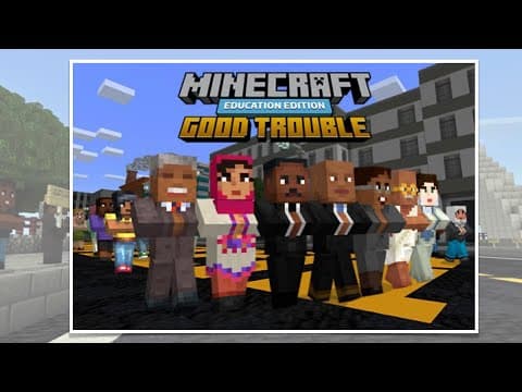 Minecraft Education Edition:  "Lessons in Good Trouble" Walkthrough thumbnail
