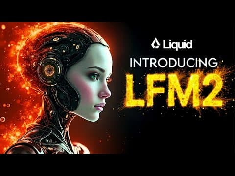Liquid AI Just Dropped the Fastest, Best Open-Source Foundation Model thumbnail