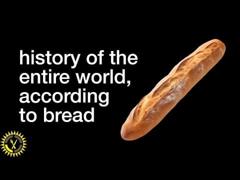 history of the entire world… according to bread | Food Theory thumbnail