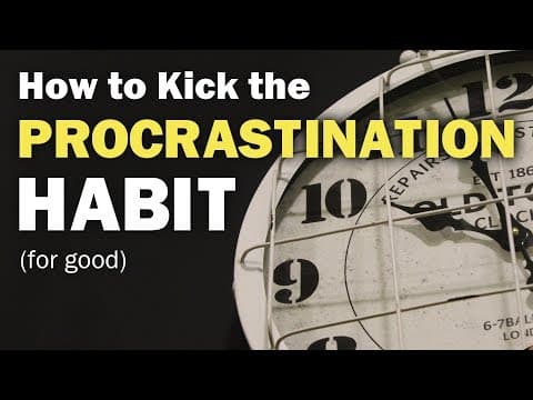 How to Break Your Procrastination Habit (For Good) thumbnail