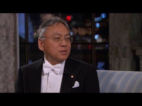 "Being a novelist has been a good second choice [career]." Kazuo Ishiguro, Nobel Prize in Literature thumbnail