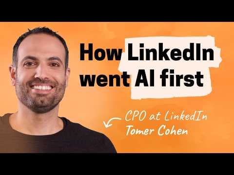How LinkedIn became interesting: The inside story | Tomer Cohen (CPO at LinkedIn) thumbnail