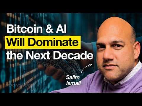 Bitcoin’s Bull Run & the AI Arms Race: What You Need to Know w/ Salim Ismail | EP #166 [REUPLOAD] thumbnail