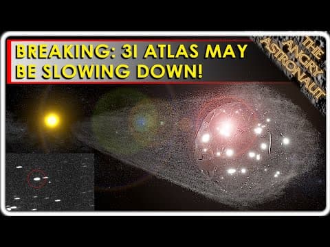 3I Atlas slowing down?  Strongest evidence for Alien Origin yet! thumbnail