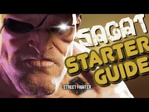 How to Play SAGAT in Street Fighter 6 – Full Starter Guide thumbnail