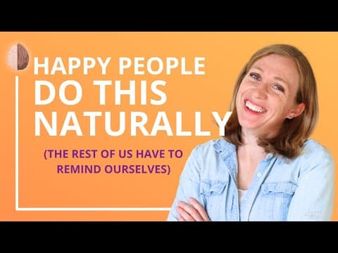 How to be Happier - An Exercise from Positive Psychology and the book The Power of Moments thumbnail