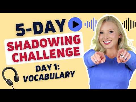 5-Day English Shadowing Challenge | Day 1: Vocabulary thumbnail