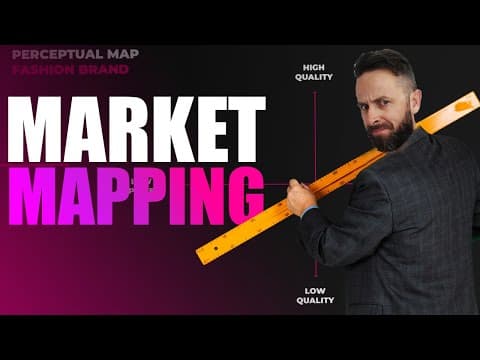What Is Market Mapping? (Brand Positioning Map Tool) thumbnail