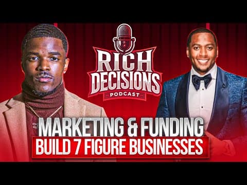 Marketing & Funding Build 7 figure Businesses ( Him 500 & Smitty Rich Decisions Podcast # 3) thumbnail