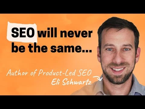Rethinking SEO in the age of AI | Eli Schwartz (SEO advisor, author) thumbnail