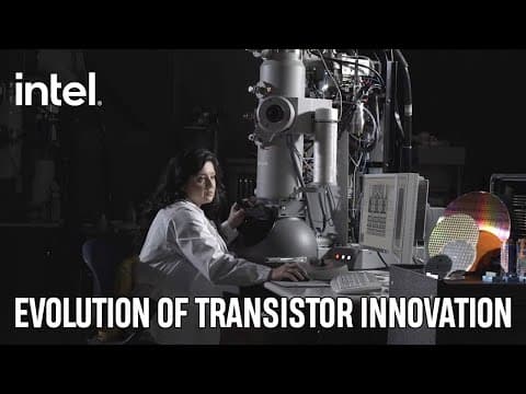 Evolution of Transistor Innovation | Intel Technology thumbnail