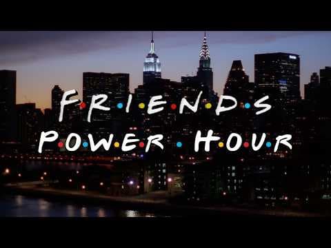 "Friends" Power Hour thumbnail