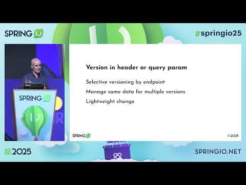 API Versioning In Spring Framework 7 by Rossen Stoyanchev @ Spring I/O 2025 thumbnail