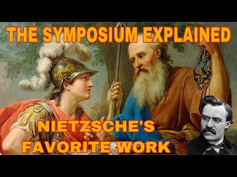 PLATO’S SYMPOSIUM Explained - NIETZSCHE’S Favorite Classical Work thumbnail