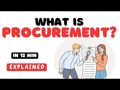 What is Procurement? Procurement Process Explained in 12 minutes thumbnail