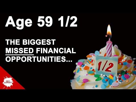 Here's What You Can NOW DO at Age 59 1/2 | Most Missed Opportunities thumbnail