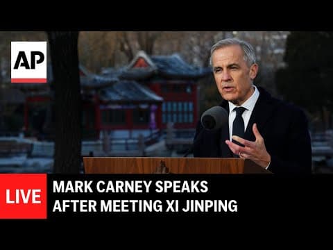 LIVE: Canada’s Mark Carney speaks after meeting China’s Xi Jinping thumbnail