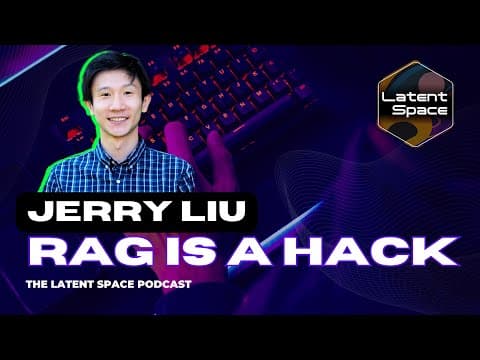 RAG is a hack - with Jerry Liu of LlamaIndex thumbnail
